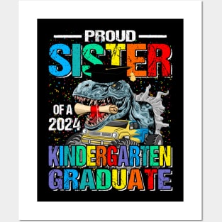 Proud Sister Of A 2024 Kindergarten Graduate Dinosaur Monster Truck Posters and Art